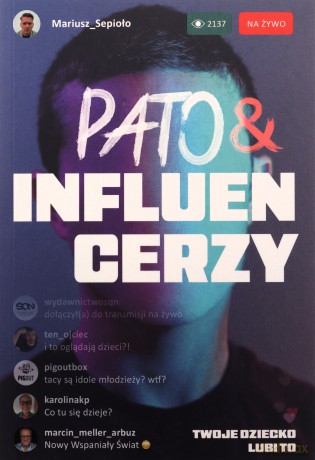 Pato&influencerzy. Twoje dziecko lubi to - Mariusz Sepioło [KSIĄŻKA]