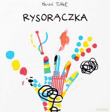 Rysorączka - Herve Tullet [KSIĄŻKA]