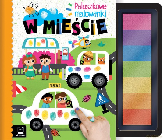 W mieście. Paluszkowe malowanki - Agnieszka Bator [KSIĄŻKA]