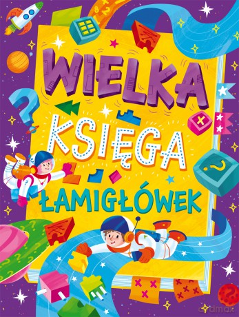 Wielka księga łamigłówek [KSIĄŻKA]