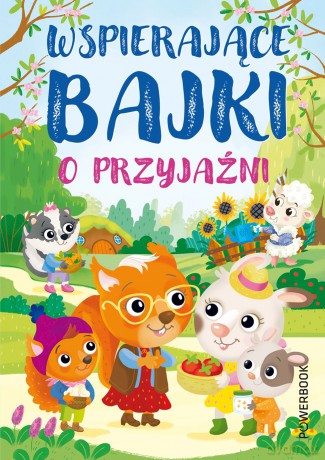 Wspierające bajki o przyjaźni - Eleonora Barsotti [KSIĄŻKA]