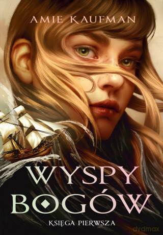 Wyspy Bogów (Tom 1) - Amie Kaufman [KSIĄŻKA]