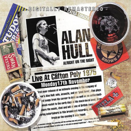Alan Hull: Alright On The Night - Live At Clifton Poly 1975 [CD]