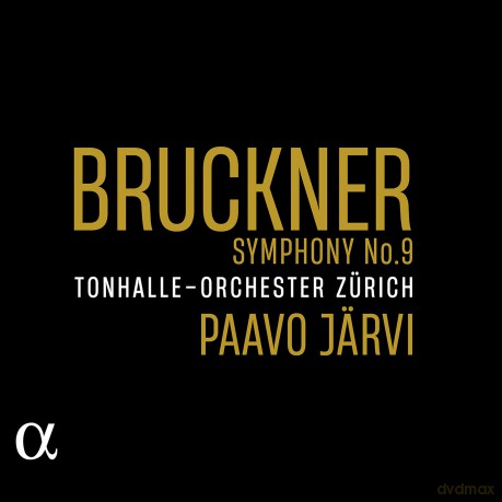 Tonhalle-Orchester Zurich & Paavo Jarvi: Bruckner: Symphony No. 9 [CD]