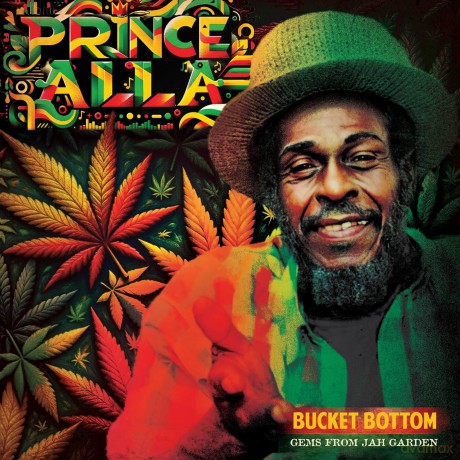 Prince Alla: Bucket Bottom - Gems From Jah Garden [CD]