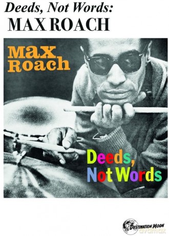 Max Roach: Deeds. Not Words [KASETA]