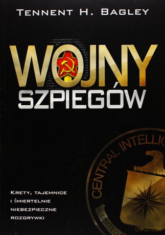 Wojny szpiegów -Tennent H. Bagley [KSIĄŻKA]