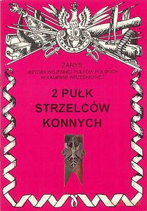 2 pułk strzelców konnych - Wojciechowski Jerzy S. [KSIĄŻKA]