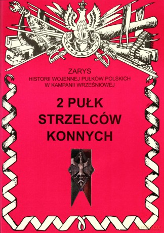 2 pułk strzelców konnych - Wojciechowski Jerzy S. [KSIĄŻKA]