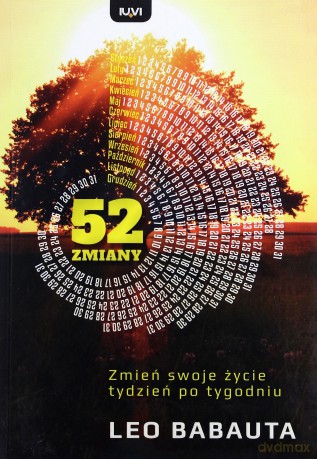 52 zmiany. Zmień swoje życie tydzień po tygodniu - Babauta Leo [KSIĄŻKA]