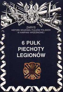 6 pułk piechoty legionów - Markert Wojciech [KSIĄŻKA]