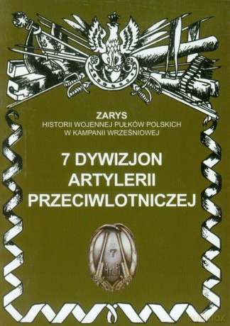 7 dywizjon artylerii przeciwlotniczej - Dymek Przemysław [KSIĄŻKA]