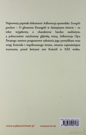 Adhortacja apostolska. Evangelii gaudium. O głoszeniu Ewangelii w dzisiejszym świecie (dodruk 2014) - Ojciec Święty Franciszek [KSIĄŻKA]