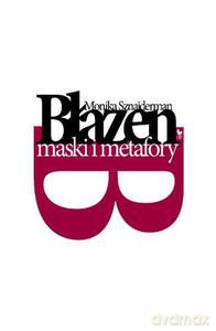 Błazen. Maski i metafory - Sznajderman Monika [KSIĄŻKA]