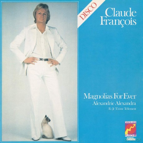 Claude Francois: Magnolias For Ever [CD]