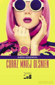 Coraz mniej olśnień - Grabowska Ałbena [KSIĄŻKA]