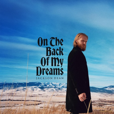 Jackson Dean: On The Back Of My Dreams [CD]