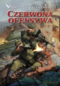 Czerwona ofensywa - Langenfeld Piotr [KSIĄŻKA]