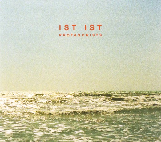 Ist Ist: Protagonists [CD]
