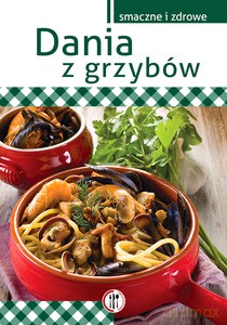 Dania z grzybów - Krawczyk Marta [KSIĄŻKA]