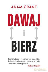 Dawaj i bierz - Grant Adam [KSIĄŻKA]