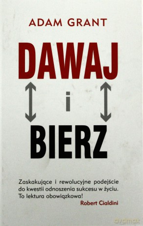 Dawaj i bierz - Grant Adam [KSIĄŻKA]