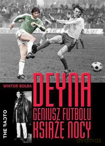 Deyna. Geniusz futbolu, książę nocy (oprawa twarda) - Bołba Wiktor [KSIĄŻKA]