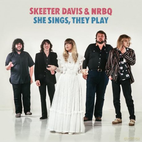 Skeeter Davis & Nrbq: She Sings They Play [CD]