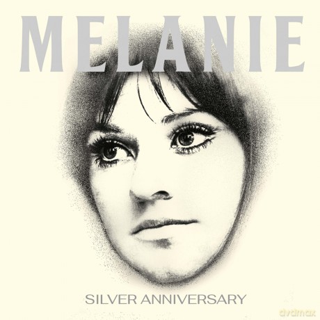 Melanie: Silver Anniversary [2CD]