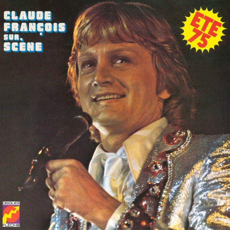 Claude Francois: Sur Scene - Ete 75 [CD]