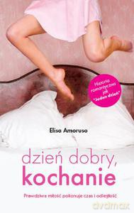 Dzień dobry, kochanie - Amoruso Elisa [KSIĄŻKA]