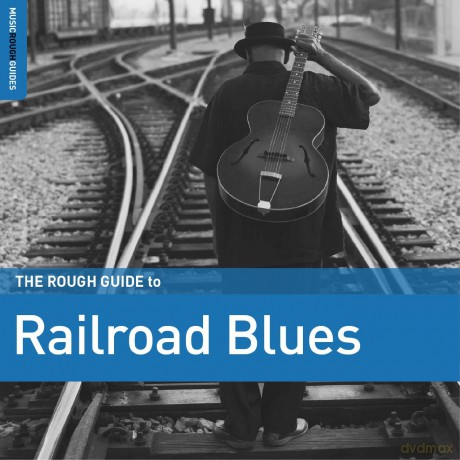 The Rough Guide To Railroad Blues [Winyl]