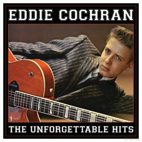 Eddie Cochran: The Unforgettable Hits: 1956-62 [Winyl]