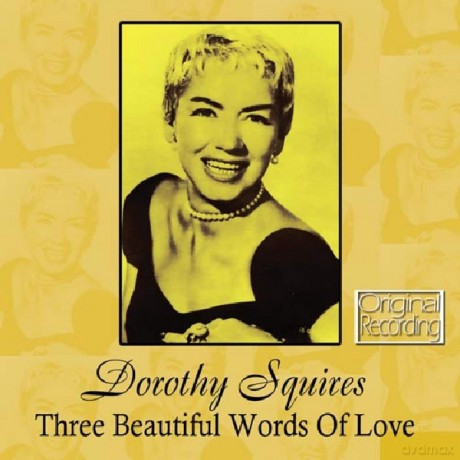 Squires.Dorothy: Three Beautiful Words Of Love [CD]