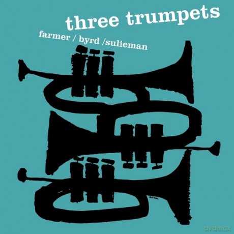 Art Farmer & Donald Byrd & Idrees Sulieman: Three Trumpets [Winyl]