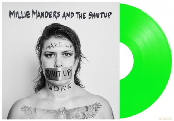 Millie Manders And The Shut Up: Wake Up. Shut Up. Work. [Winyl]