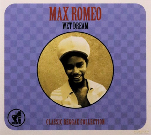 Max Romeo: Wet Dream Classic Reggae Collection [2CD]