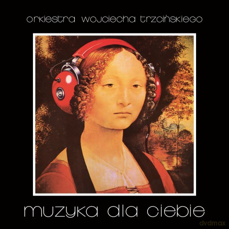 Orkiestra Wojciecha: Muzyka Dla Ciebie [CD]