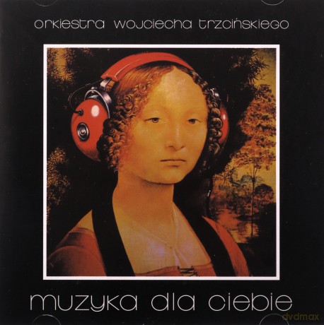Orkiestra Wojciecha: Muzyka Dla Ciebie [CD]