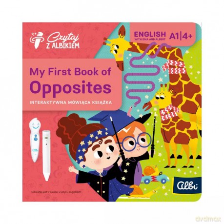 Czytaj z Albikiem. My First Book of Opposites [KSIĄŻKA]