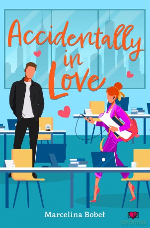 Accidentally In Love - Marcelina Bobeł [KSIĄŻKA]