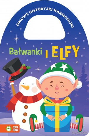 Bałwanki i elfy. Zimowe historyjki harmonijki [KSIĄŻKA]