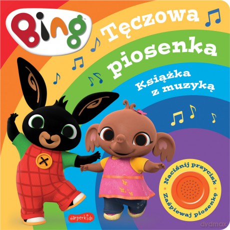 Bing. Tęczowa piosenka. Książka z muzyką. Książeczka z dźwiękami [KSIĄŻKA]