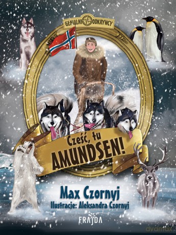 Cześć, tu Amundsen! - Max Czornyj [KSIĄŻKA]