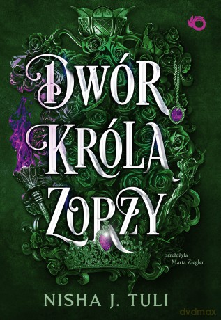 Dwór króla Zorzy. Artefakty Uranosa (Tom 2) - Nisha J. Tuli [KSIĄŻKA]