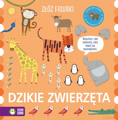 Dzikie zwierzęta. Złóż figurki [KSIĄŻKA]