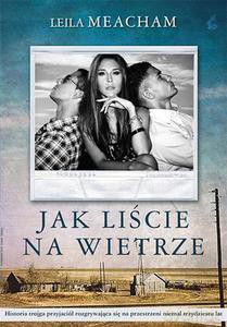 Jak liście na wietrze - Meacham Leila [KSIĄŻKA]