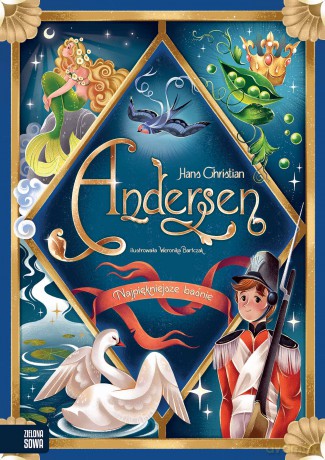 Hans Christian Andersen. Najpiękniejsze baśnie [KSIĄŻKA]