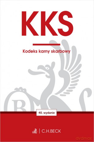 KKS. Kodeks karny skarbowy wyd. 40 [KSIĄŻKA]