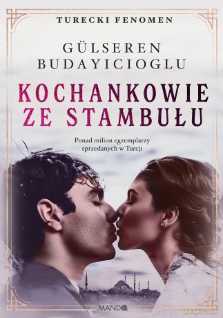 Kochankowie ze Stambułu - Gülseren Budayicioglu [KSIĄŻKA]